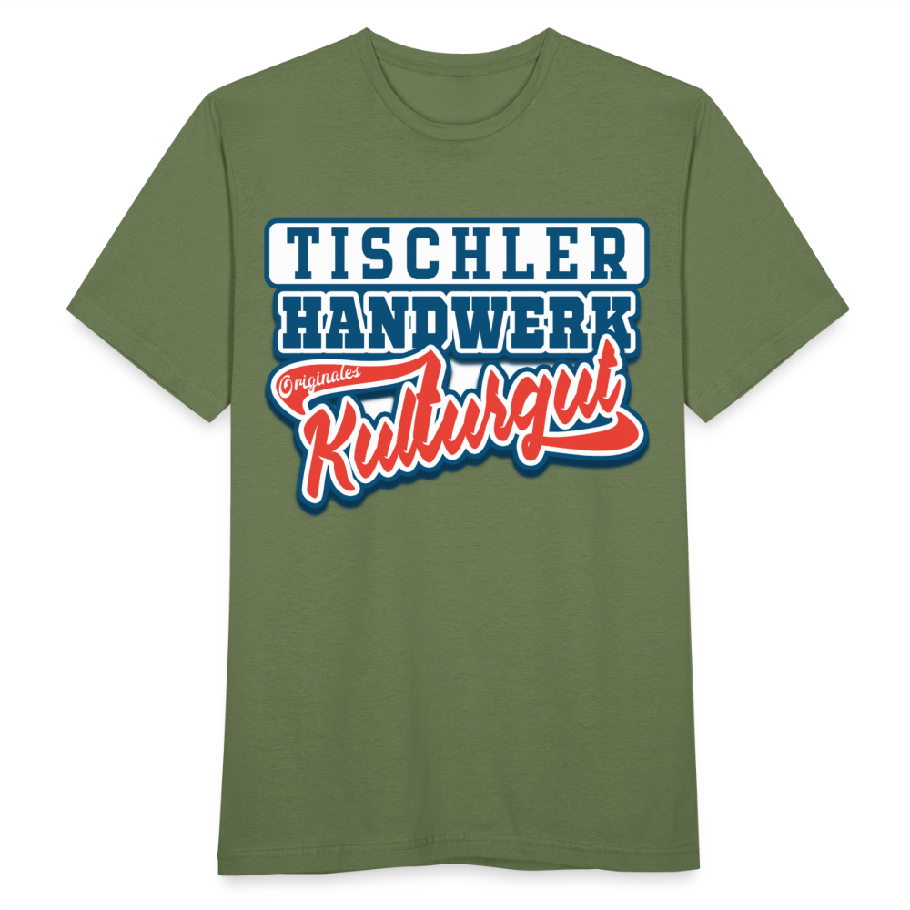 Tischler Handwerk Originales Kulturgut - Männer T-Shirt - Militärgrün