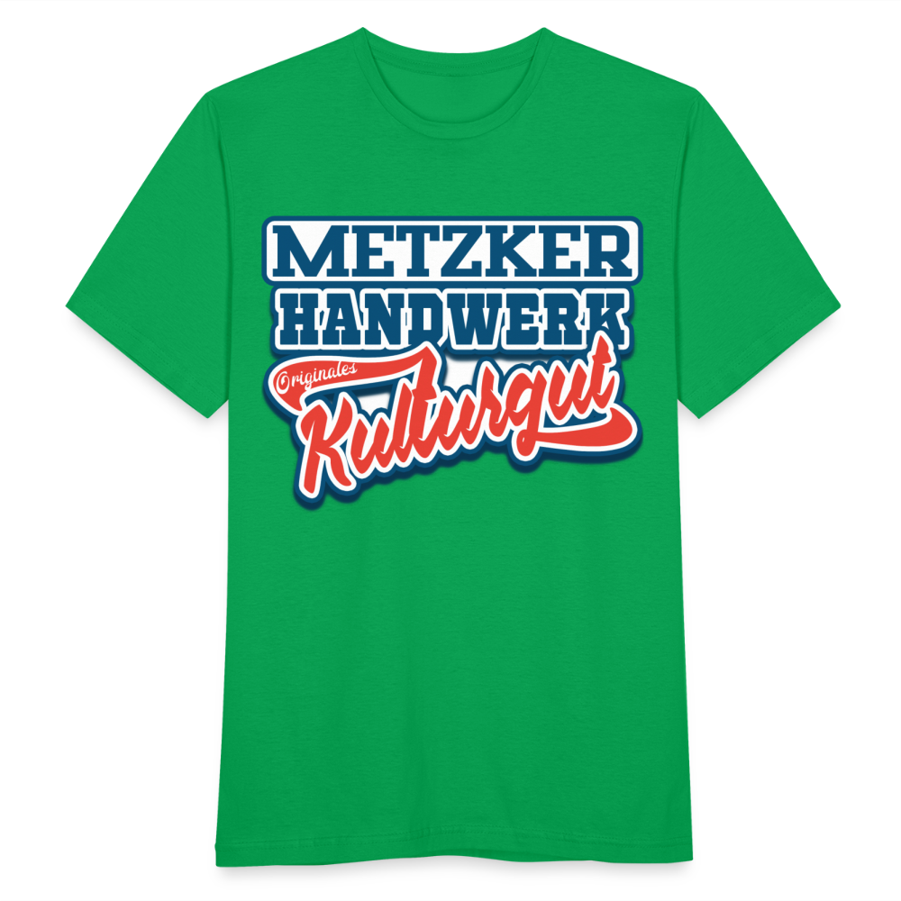 Metzker Handwerk Originales Kulturgut - Männer T-Shirt - Kelly Green