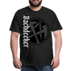 Dachdecker - Premium T-Shirt - Schwarz
