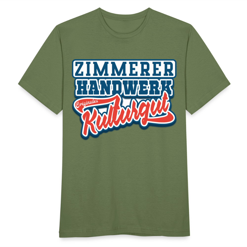 Zimmerer Handwerk Originales Kulturgut - Männer T-Shirt - Militärgrün