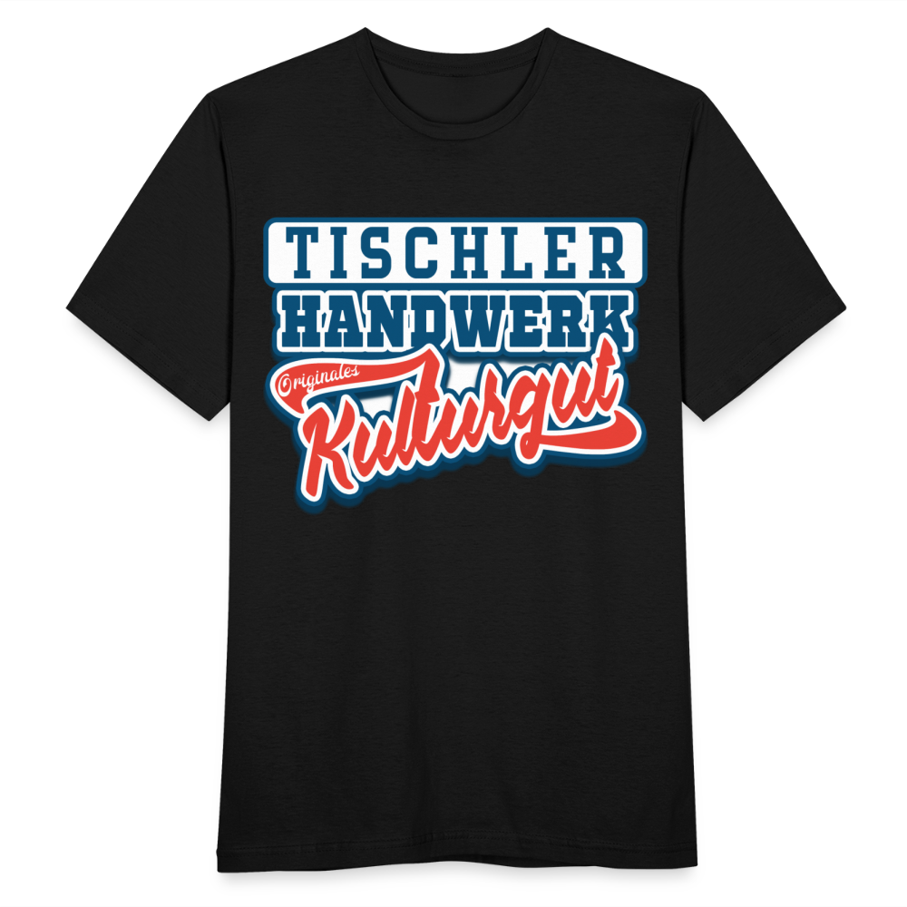 Tischler Handwerk Originales Kulturgut - Männer T-Shirt - Schwarz