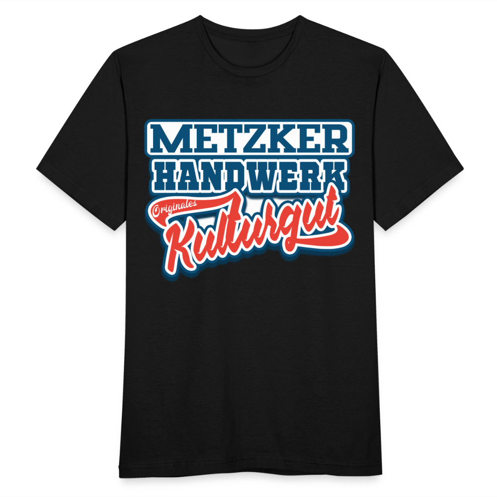 Metzker Handwerk Originales Kulturgut - Männer T-Shirt - Schwarz