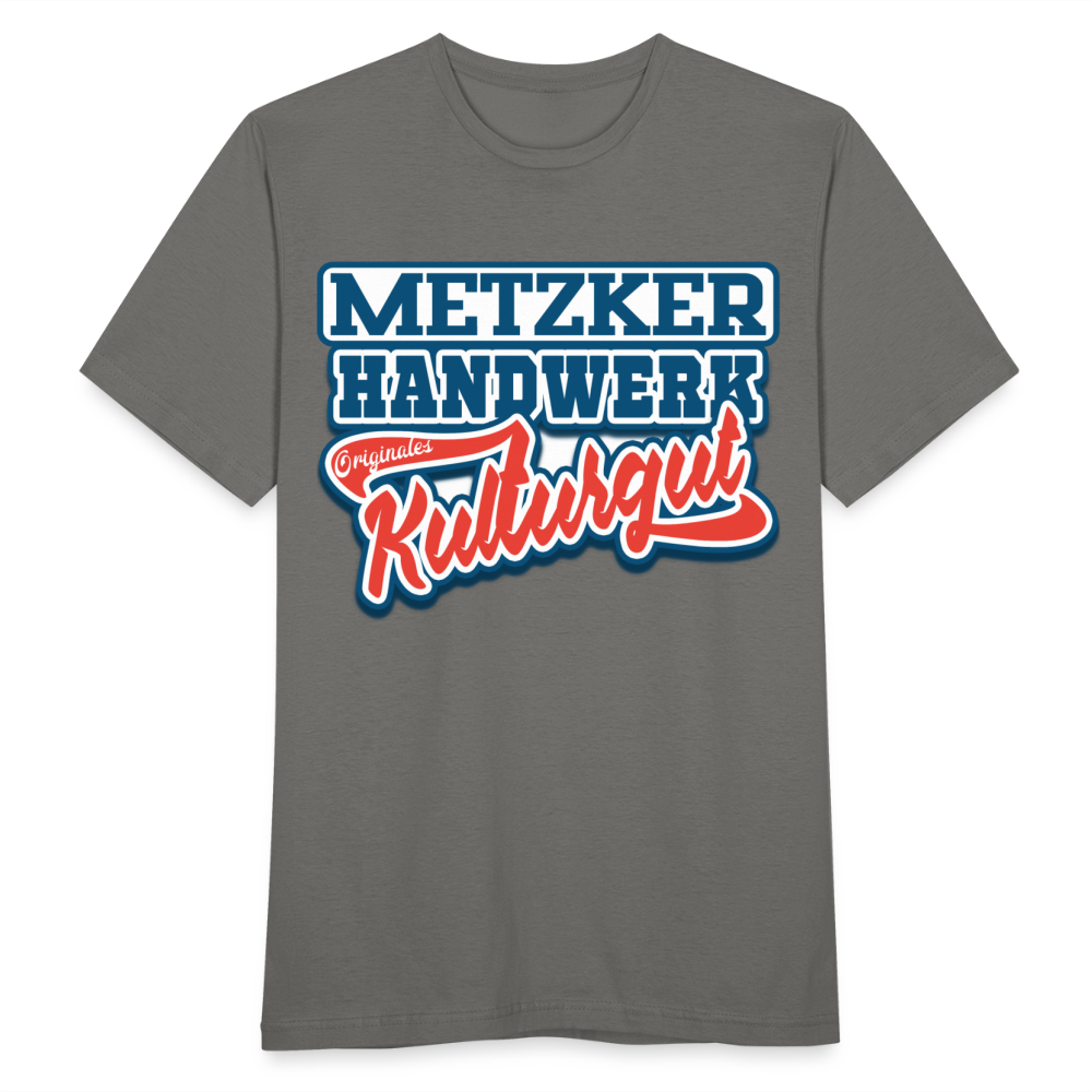 Metzker Handwerk Originales Kulturgut - Männer T-Shirt - Graphit