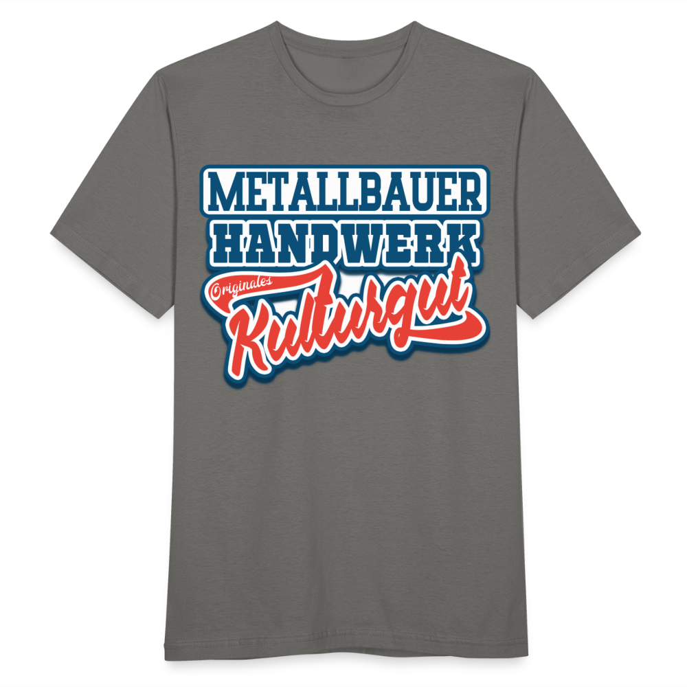 Metallbauer Handwerk Originales Kulturgut - Männer T-Shirt - Graphit