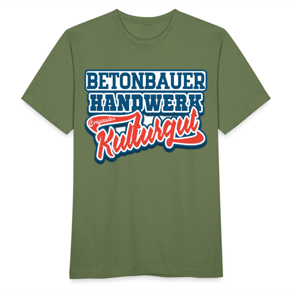 Betonbauer Handwerk Originales Kulturgut - Männer T-Shirt - Militärgrün