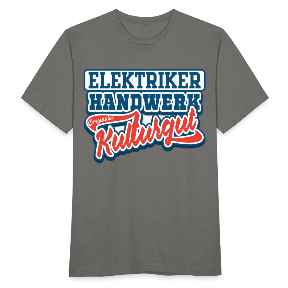 Elektriker Handwerk Originales Kulturgut - Männer T-Shirt - Graphit