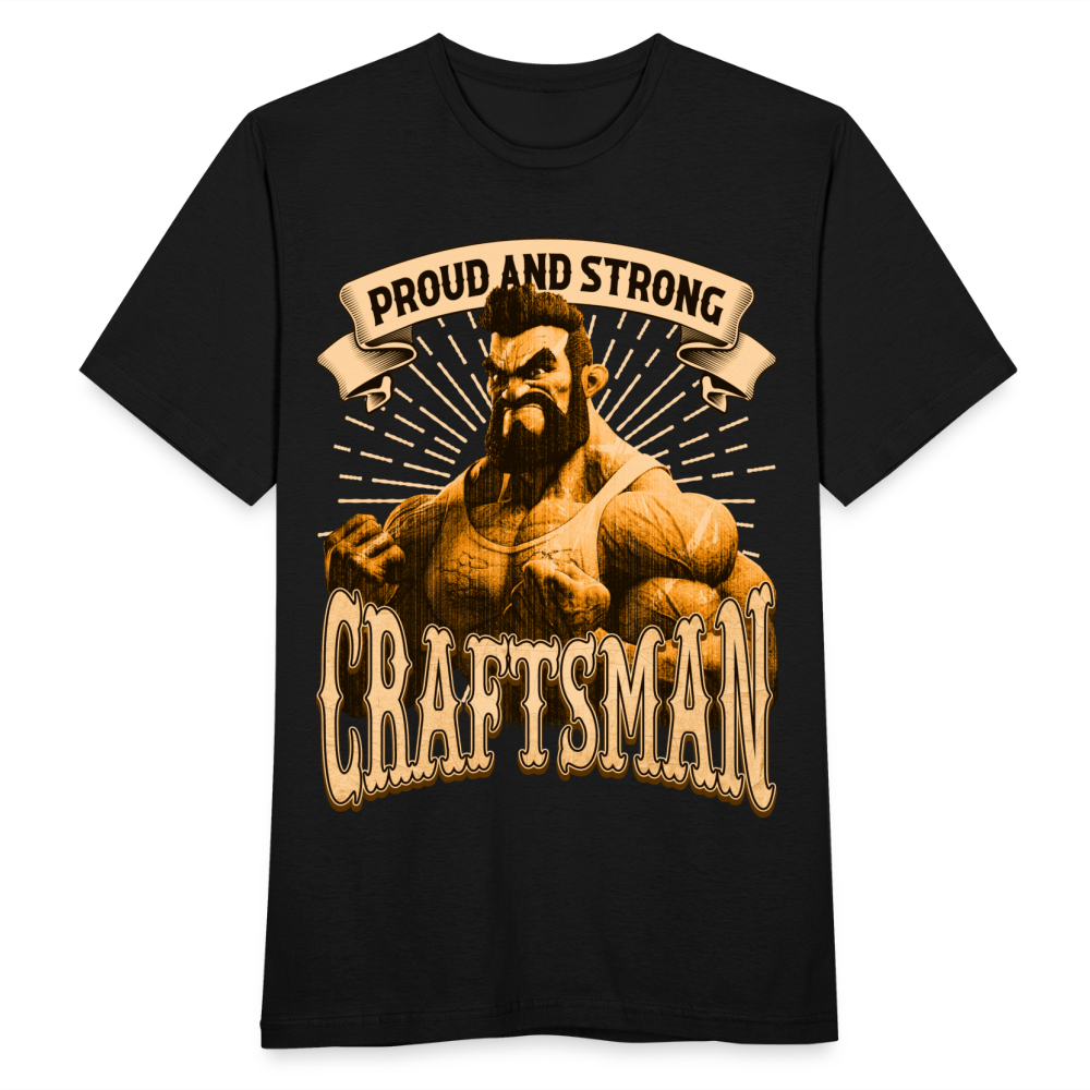 Proud and Strong - Handwerker T-Shirt - Schwarz