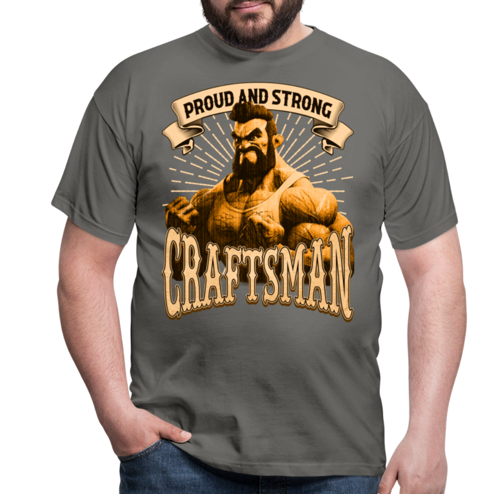 Proud and Strong - Handwerker T-Shirt - Graphit