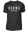 Kurwa Original Fun T-Shirt www.handwerkerfashion.de